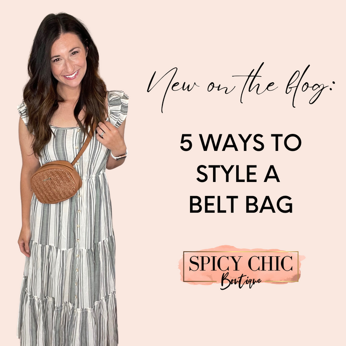 5 Ways to Style a Belt Bag!