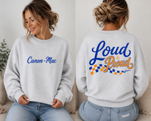 Load image into Gallery viewer, Loud &amp; Proud Sweatshirt (color options)